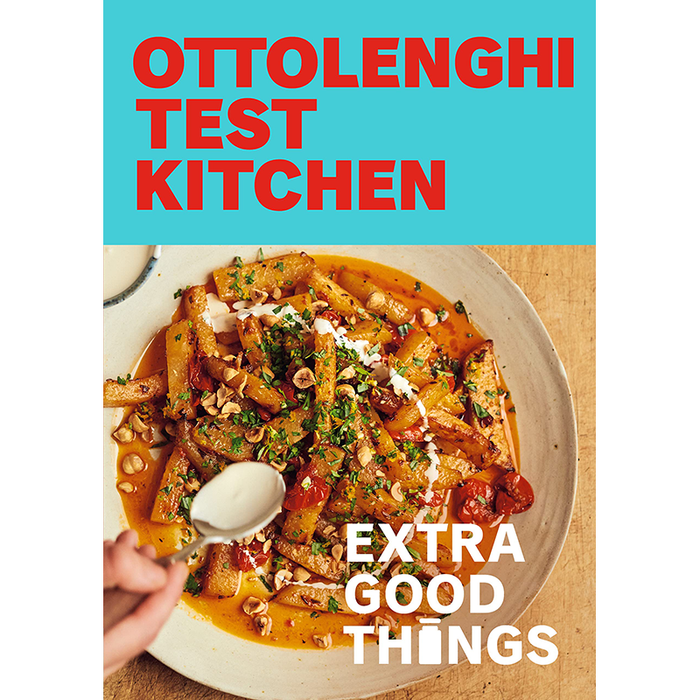 Ottolonghi Test Kitchen: Extra Good Things